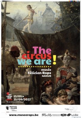 -The Circus We Are Musée Félicien Rops